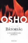 Osho - Bátorság - A félelemnélküliség művészete (Könyv)