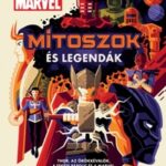 Marvel - Mítoszok és legendák (Könyv)