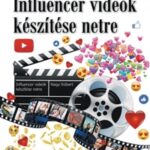 Influencer videók készítése netre (Könyv)