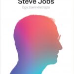 Steve Jobs - Egy zseni életrajza