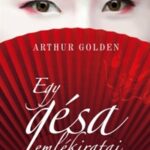 Egy gésa emlékiratai (Könyv)