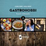 GastroHobbi 2. - Receptek a hétköznapokra (Könyv)