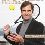 Roger Federer - Egy zseni élete (Könyv)