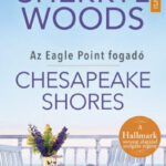 Chesapeake Shores - Az Eagle Point fogadó (Könyv)