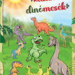 Kalandos dinómesék (Könyv)
