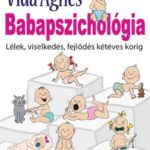 Babapszichológia – Lélek, viselkedés, fejlődés kétéves korig (Könyv)