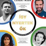 Így nyertek ők - Magyar sportolók, akik megváltoztatták a világot (Könyv)