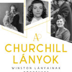 A Churchill lányok - Winston lányainak története
